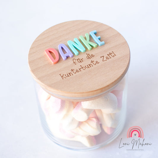 Personalisierbares Vorratsglas mit Holzdeckel, Danke für die kunterbunte Zeit